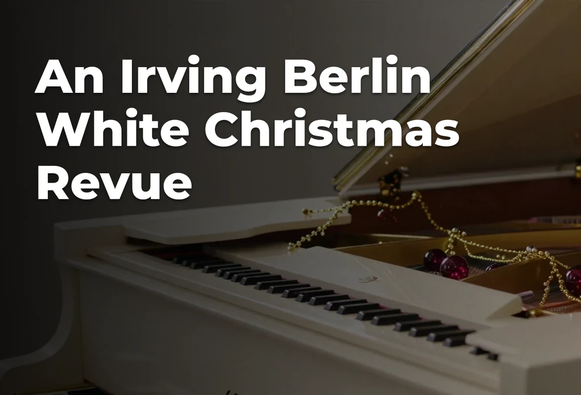 Concept artwork for An Irving Berlin White Christmas Revue; not official event artwork or a performer photograph