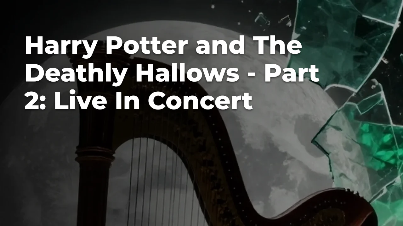Concept artwork for Harry Potter and The Deathly Hallows - Part 2: Live In Concert; not official event artwork or a performer photograph