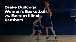 Concept illustration of anonymous athletes for Drake Bulldogs Women's Basketball vs. Eastern Illinois Panthers; not a photograph of actual teams or players